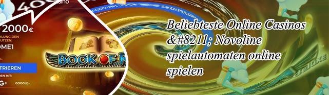 Bestes online casino novoline