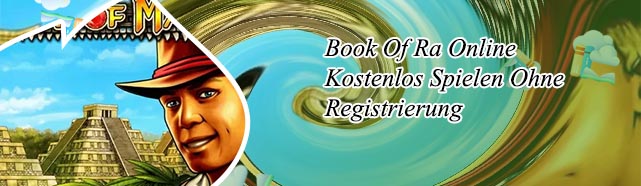 Book of ra online kostenlos ohne anmeldung