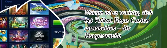 Vulkan vegas registrieren